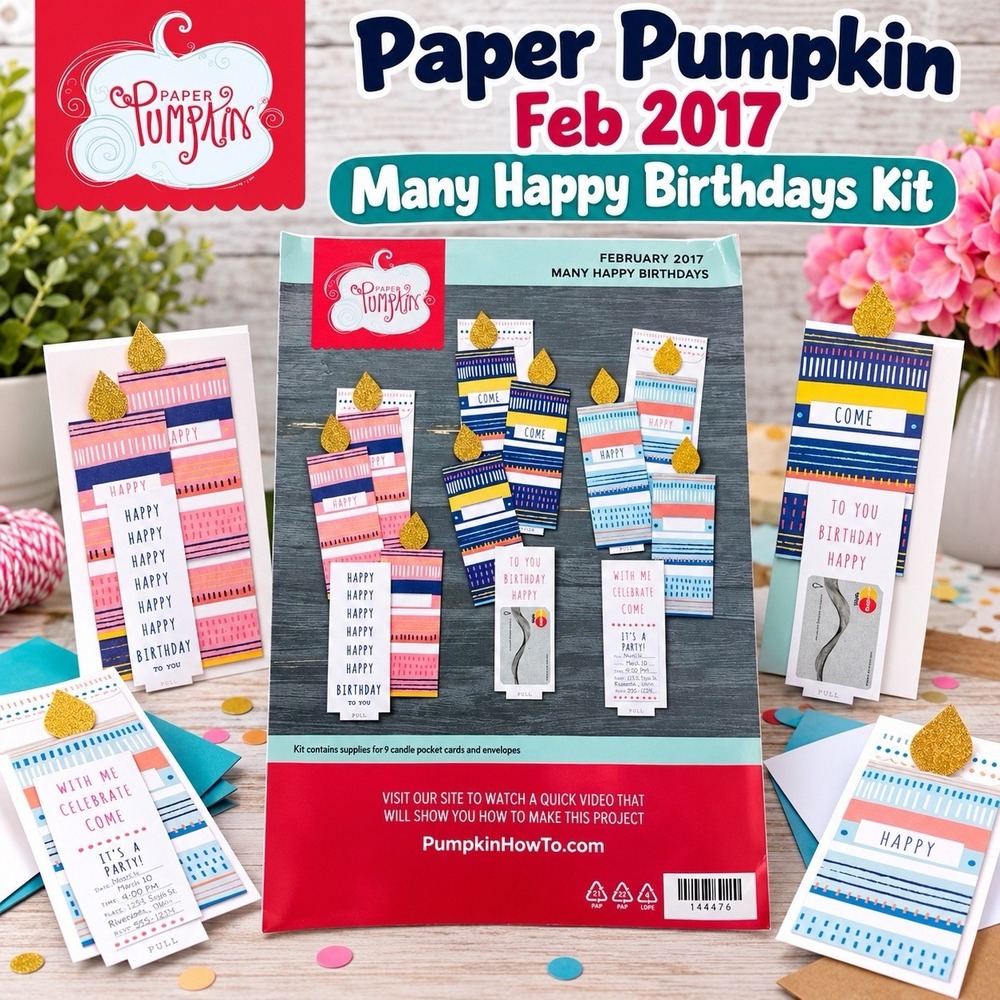 Stampin Up Paper Pumpkin Many Happy Birthdays Feb 2017 Card Kit No Ink Pads